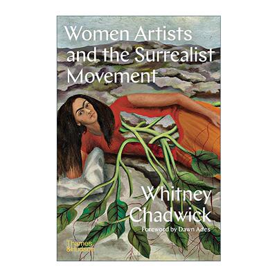 英文原版 Women Artists And The Surrealist Movement 超现实主义运动中的女性艺术家 英文版 进口英语原版书籍
