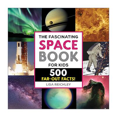 英文原版 The Fascinating Space Book for Kids 迷人的儿童太空书 全彩插图天文学科普百科 英文版 进口英语原版书籍