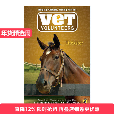 英文原版 Vet Volunteers 03 Trickster 兽医志愿者系列3 骗子 儿童动物章节桥梁书 Laurie Halse Anderson 进口英语原版书籍