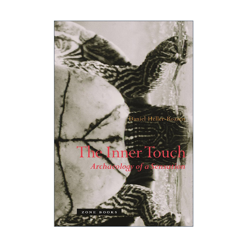 英文原版 The Inner Touch 心灵的接触 感觉的考古学 哲学 Daniel Heller-Roazen 英文版 进口英语原版书籍