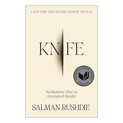 英文原版 Knife 刀 谋杀未遂后的沉思 萨尔曼·拉什迪自传 美国国家图书奖入围 英文版 进口英语原版书籍