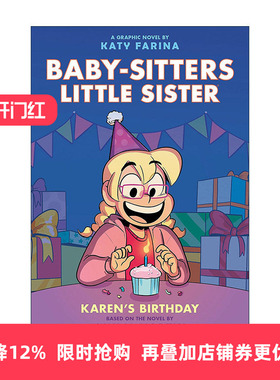英文原版 The Baby-Sitters Little Sister Graphix #6 Karen's Birthday 保姆俱乐部之保姆小妹6 全彩漫画书 进口英语原版书籍