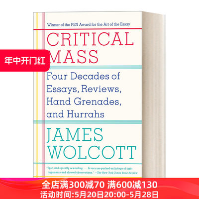 英文原版 Critical Mass Four Decades of Essays Reviews Hand Grenades and Hurrahs 群聚效应 现代文学批评 James Wolcott