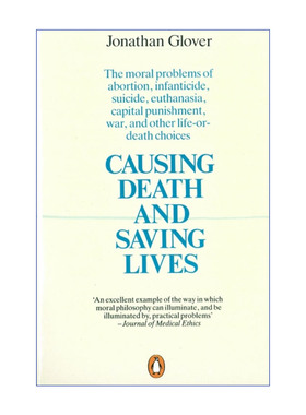 Causing Death and Saving Lives 导致死亡与拯救生命 乔纳森·格洛弗进口原版英文书籍