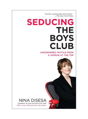 英文原版 Seducing the Boys Club 不穿高跟鞋爬珠峰 女性成功之道 Nina DiSesa 英文版 进口英语原版书籍