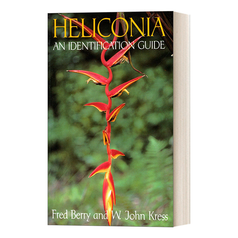 英文原版 Heliconia An Identification Guide 蝎尾蕉识别指南 园艺 植物学 Fred Berry 英文版 进口英语原版书籍