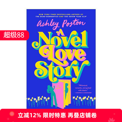 英文原版 A Novel Love Story 小说般的爱情故事 浪漫喜剧 Ashley Poston 英文版 进口英语原版书籍