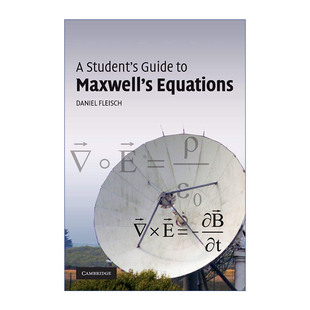 英文原版 A Student's Guide to Maxwell's Equations 剑桥学生指南系列 麦克斯韦方程组 丹尼尔·弗雷希 英文版 进口英语原版书籍