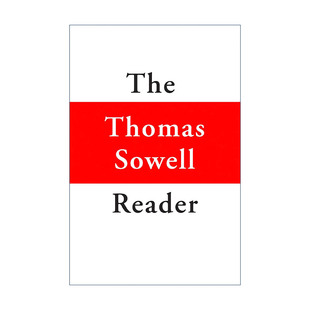 英文原版 托马斯索维尔文集 进口英语原版 书籍 Reader 英文版 Sowell Thomas The 精装