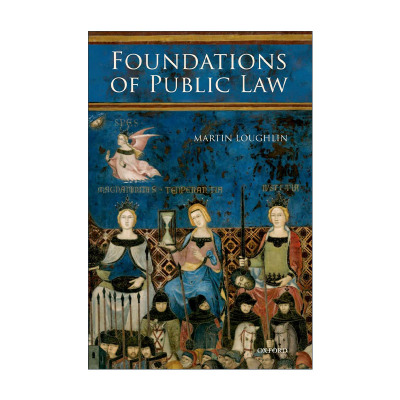 英文原版 Foundations of Public Law 公法的基础 马丁·洛克林 伦敦政治经济学院公法教授 英文版 进口英语原版书籍