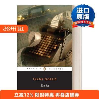 英文原版 The Pit The Epic of the Wheat 陷阱 芝加哥的故事 弗兰克·诺里斯Frank Norris 企鹅经典 英文版 进口书