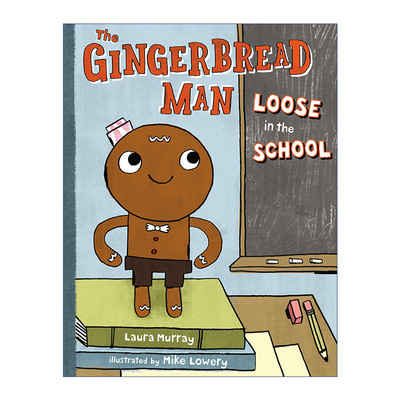 英文原版 The Gingerbread Man Loose in the School The Gingerbread Man Is Loose 姜饼人逃出学校 姜饼人冒险记系列 儿童精装