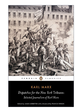 英文原版 Dispatches for the New York Tribune (Penguin Classics) 纽约论坛报快讯 Karl Marx卡尔·马克思新闻选集 企鹅经典 英