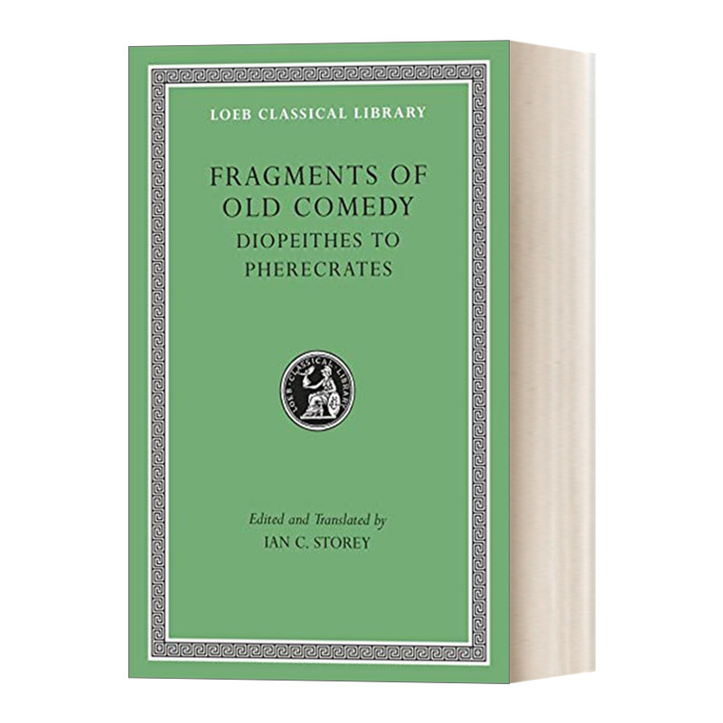 英文原版 Fragments of Old Comedy Volume II Diopeithes to Pherecrates旧喜剧时期剧集 卷2 透皮忒斯到费拉喀特 英文版 进口书