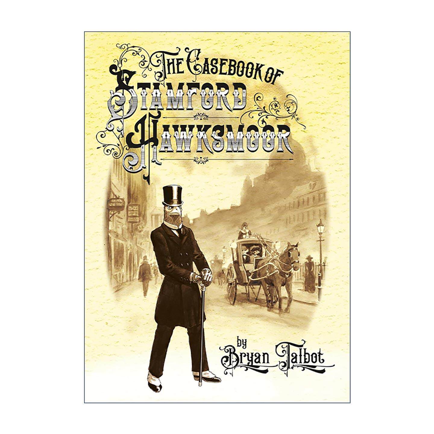 英文原版 The Casebook of Stamford Hawksmoor 霍克斯莫尔探案 维多利亚时代侦探故事 Bryan Talbot 精装图像小说 进口英语书籍