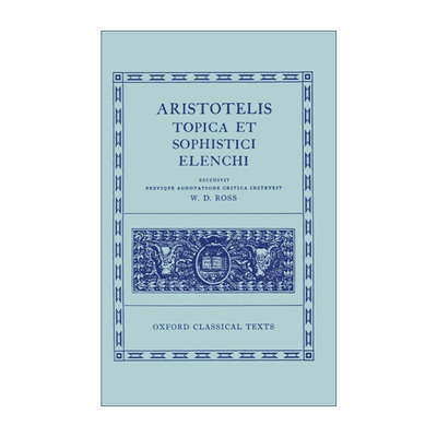 英文原版 Aristotle Topica et Sophistici Elenchi 亚里士多德 诡辩篇 批判篇 牛津古典文本系列 精装 英文版 进口英语原版书籍