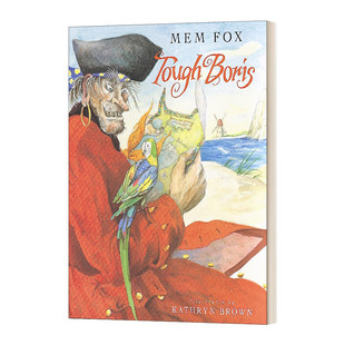 Boris Fox进口原版 海盗故事 名家Mem 英文书籍 儿童英语启蒙认知图画故事书 Tough