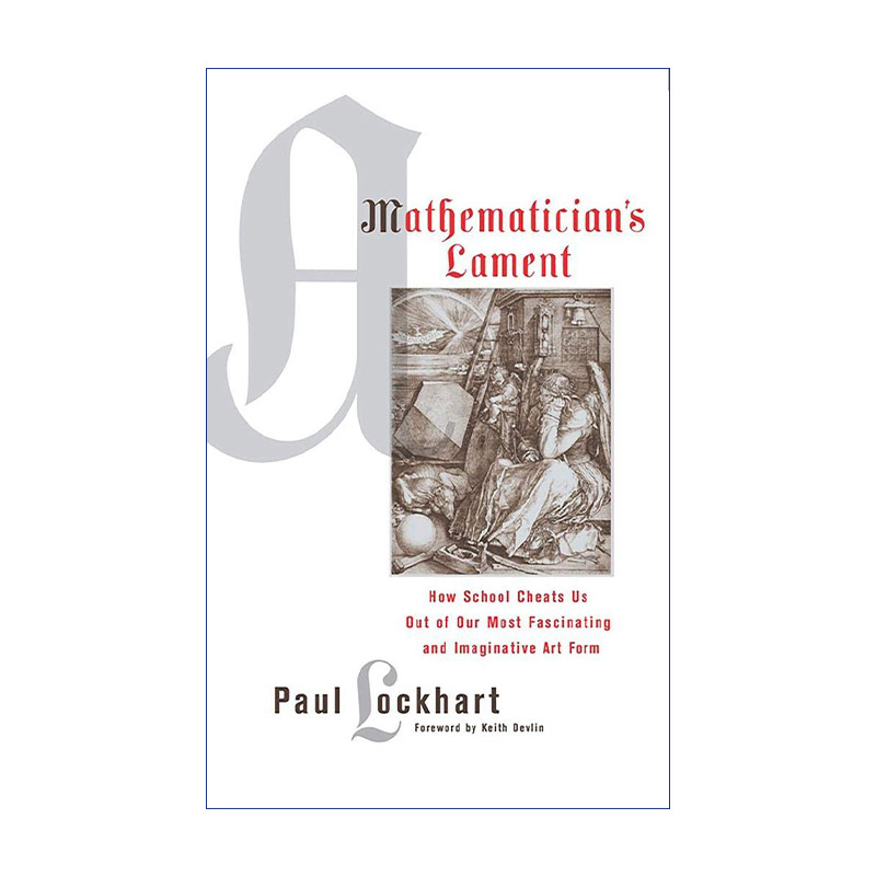 英文原版 A Mathematician's Lament 一个数学家的叹息 如何让孩子好奇 想学习 美丽的数学世界 英文版 进口英语原版书籍