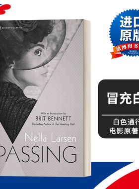 英文原版小说 Passing Signet Classics 冒充白人 Nella Larsen 冒名之肤 白色通行证电影原著小说 英文版 进口英语原版书籍