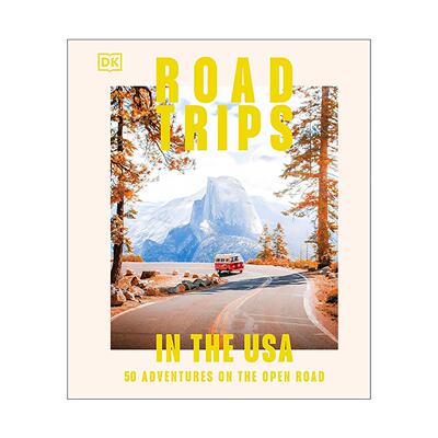 英文原版 Road Trips in the USA 美国公路旅行 50条传奇公路 精装 英文版 进口英语原版书籍