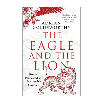 英文原版 The Eagle and the Lion 鹰与狮 罗马 波斯 以及一场无法胜利的冲突 历史作家阿德里安·戈兹沃西 精装 进口英语原版书籍