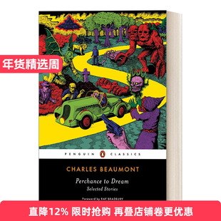 Perchance to Dream 可能有梦 查尔斯·博蒙特短篇小说选 黑经典进口原版英文书籍