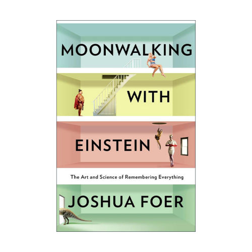 英文原版 Moonwalking With Einstein 与爱因斯坦月球漫步 美国记忆力冠军教你记忆一切 Joshua Foer 精装 英文版 进口英语原版书