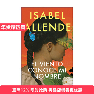 原版 El viento conoce mi nombre The Wind Knows My Name 风知道我的名字 西班牙语版 幽灵之家作者Isabel Allende