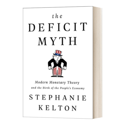 The Deficit Myth  赤字神话进口书籍英文原版