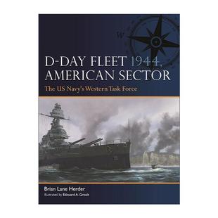 军事历史画册参考书 书籍 Fleet Sector 二战诺曼底登陆舰队 American Day 1944 进口英语原版 英文原版 美国海军西部特遣部队