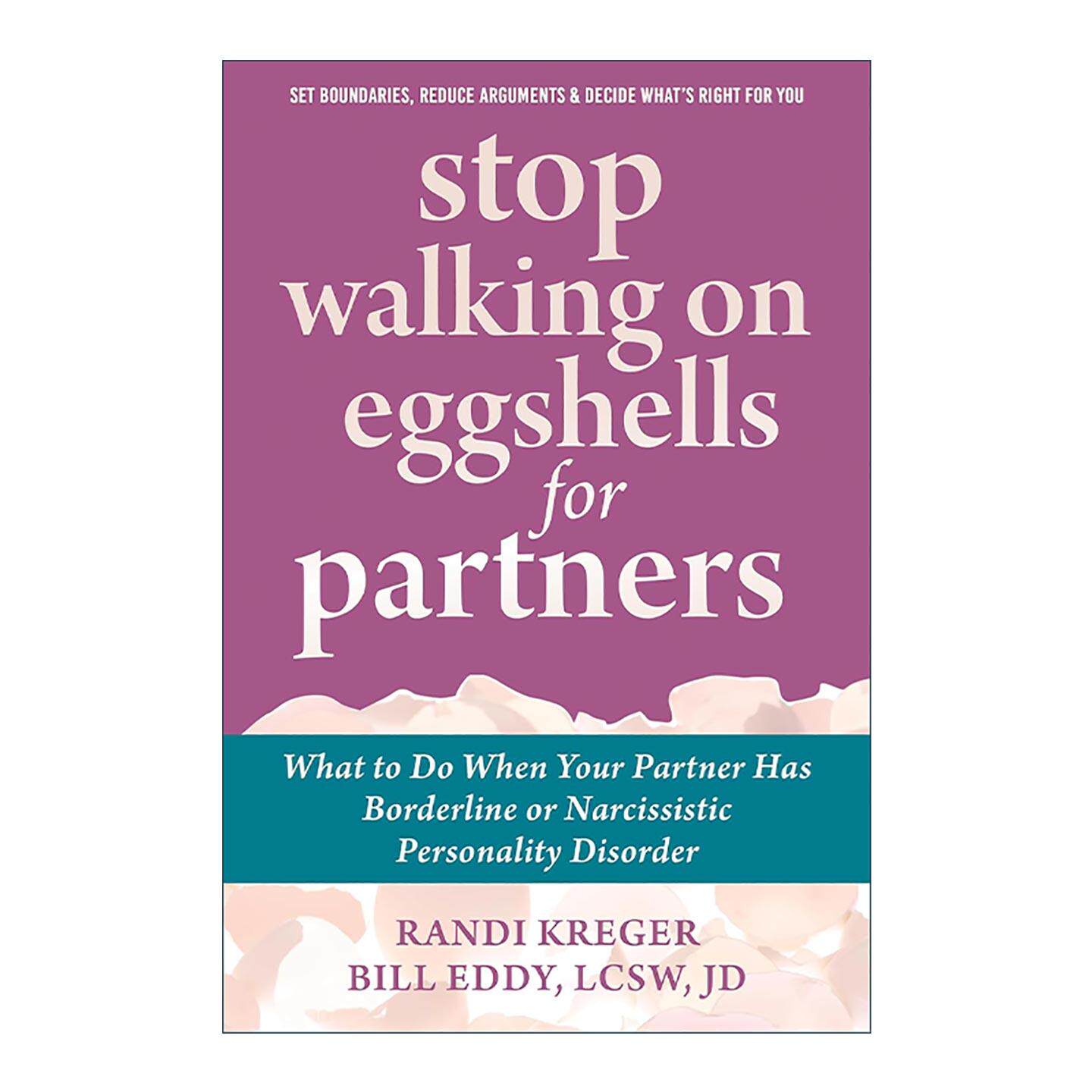 英文原版 Stop Walking on Eggshells for Parents 亲密的陌生人 摆脱孩子的负能量 边缘型人格障碍 英文版 进口英语原版书籍