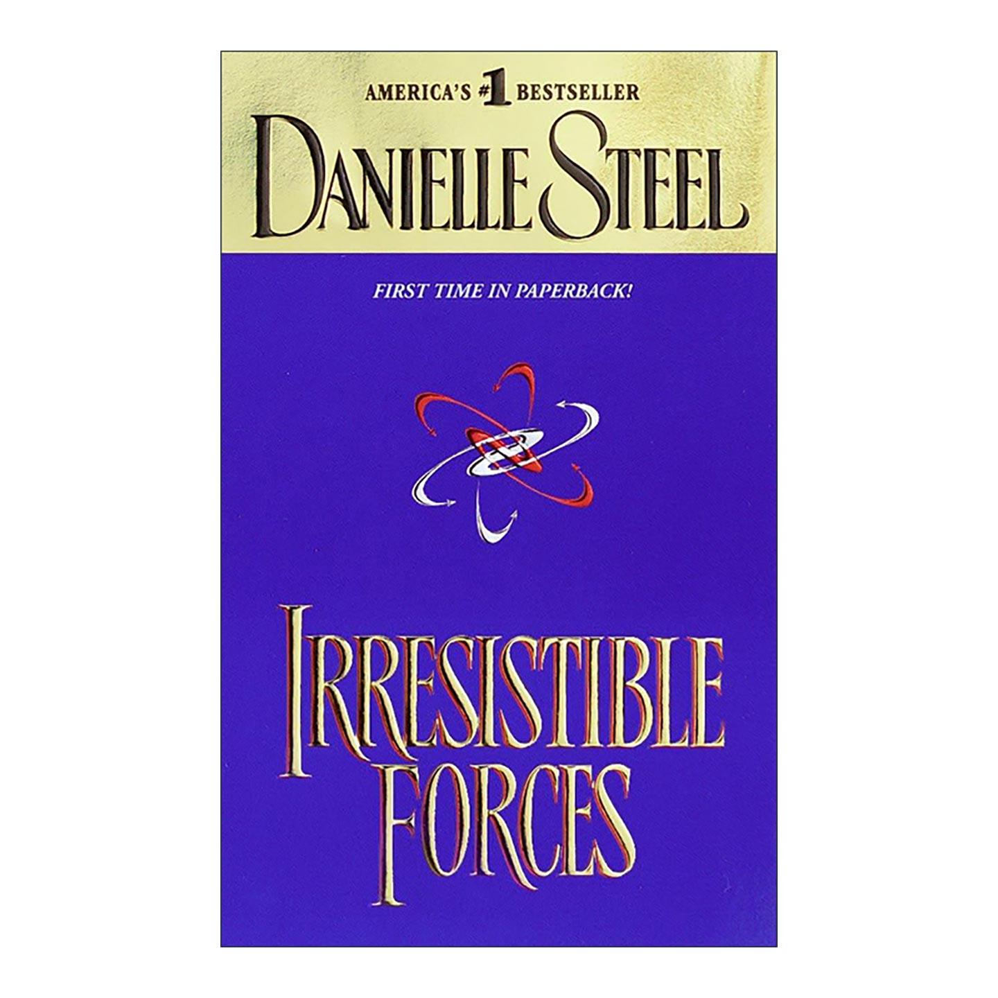 英文原版 Irresistible Forces 不可抗拒的力量 女性小说 天使的孩子作者丹尼尔·斯蒂尔 英文版 进口英语原版书籍