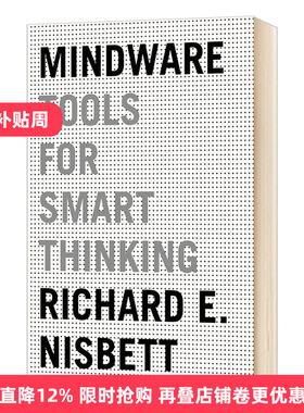 逻辑思维 拥有智慧思考的工具Mindware Tools for Smart Thinking Richard E Nisbett 理查德尼斯贝特 英文版进口英语书 英文原版