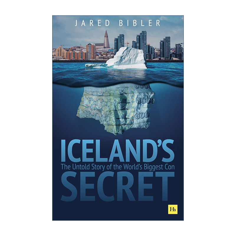 Iceland's Secret 冰岛的秘密 不为人知的世界级骗局 精装进口英文原版书籍