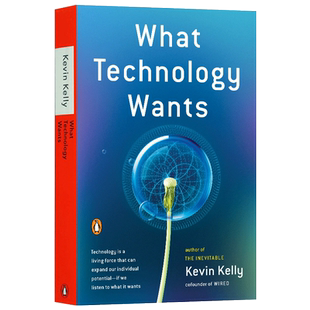 What Technology Wants 科技想要什么 Wired杂志创始主编KK著进口原版英文书籍