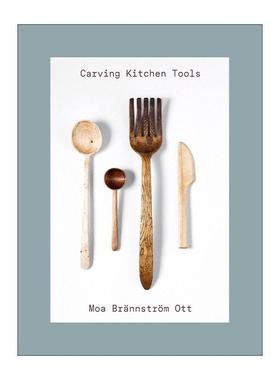 英文原版 Carving Kitchen Tools 雕刻厨房用具 实用性木雕指南 英文版 进口英语原版书籍