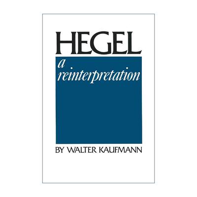 英文原版 Hegel瓦尔特·考夫曼 黑格尔解读 哲学专业阅读书单 Kaufmann Walter 英文版 进口英语原版书籍