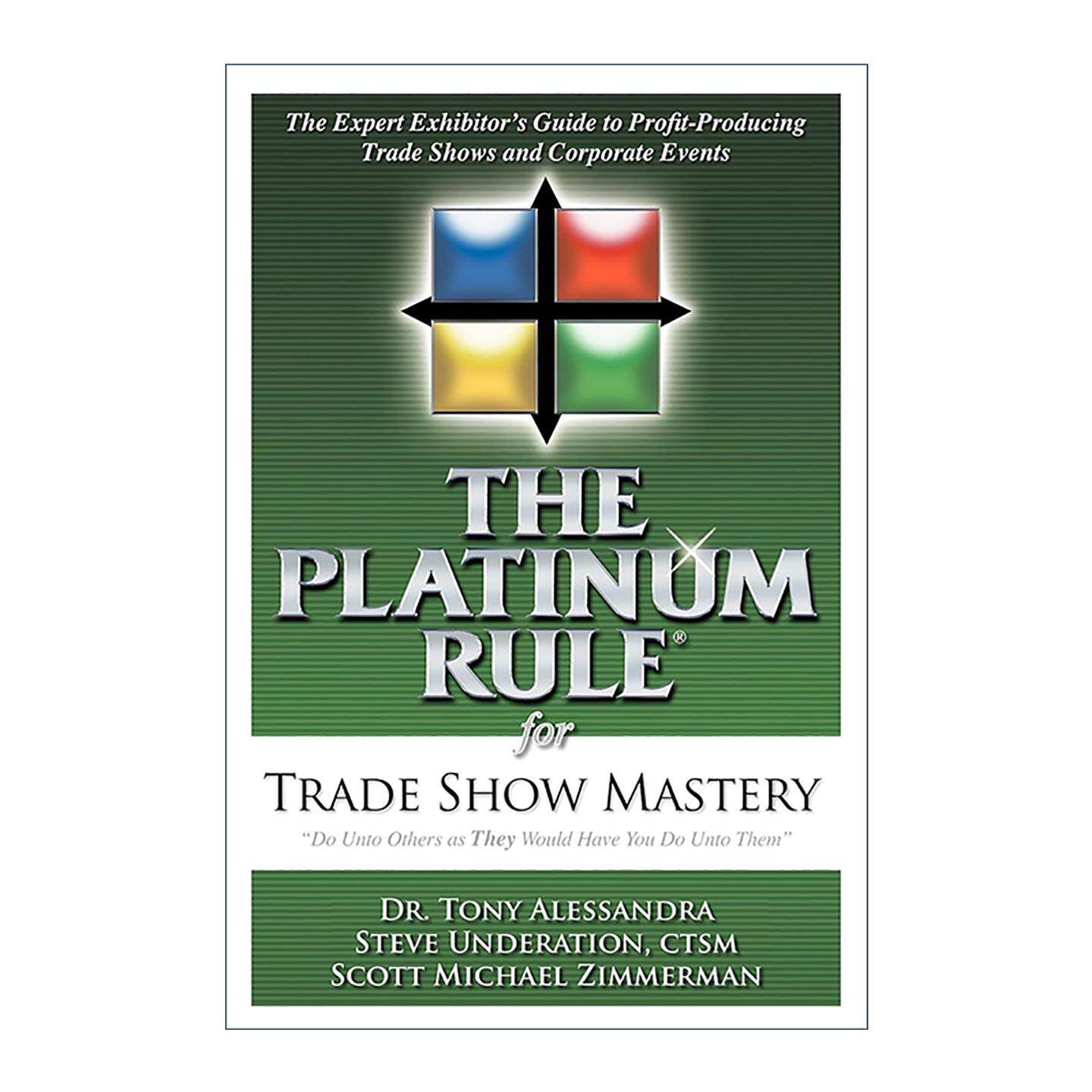 英文原版 The Platinum Rule for Trade Show Mastery 掌握贸易展览的白金法则 盈利贸易展览和企业活动的专业参展商指南 英文版