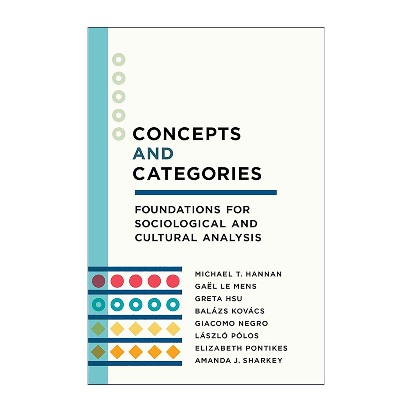 英文原版 Concepts and Categories 概念和范畴 社会学和文化分析的基础 斯坦福大学教授Michael T. Hannan 精装 英文版