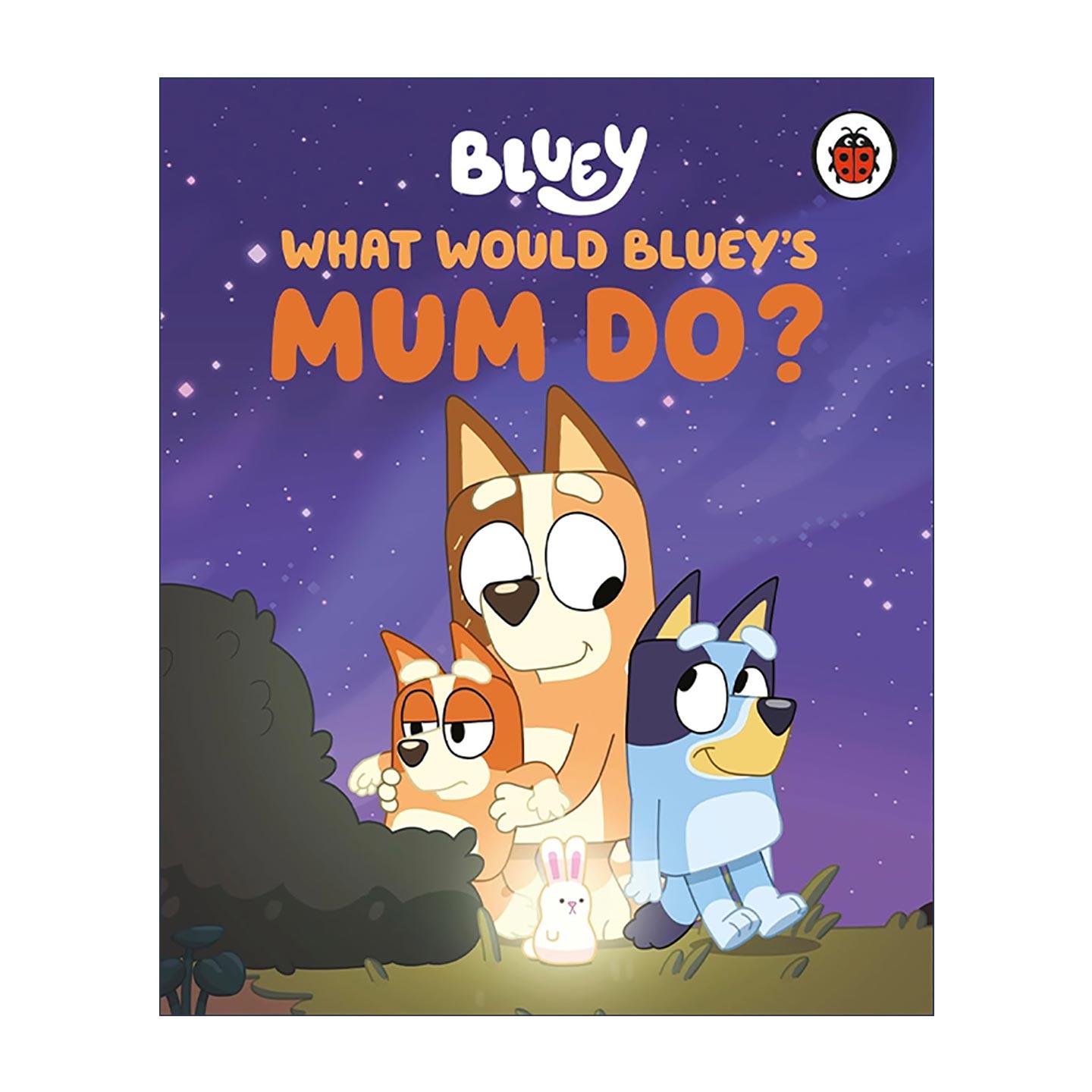 英文原版 Bluey What Would Bluey's Mum Do 小蓝狗布鲁伊 妈妈守则 精装绘本 英文版 进口英语原版书籍