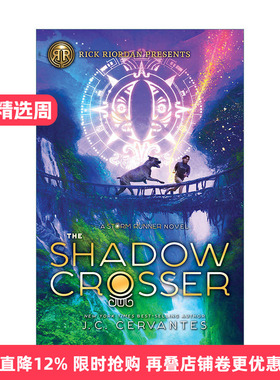 英文原版The Shadow Crosser (Storm Runner 03)风暴狂人3暗影穿越者波西杰克逊书系列 玛雅神话故事儿童小说J.C. Cervantes进口书
