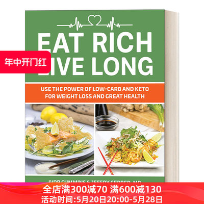 英文原版 Eat Rich Live Long 吃得好 活得长 用低碳水化合物和生酮的力量来减肥和实现健康 食谱 Ivor Cummins 进口英语原版书籍