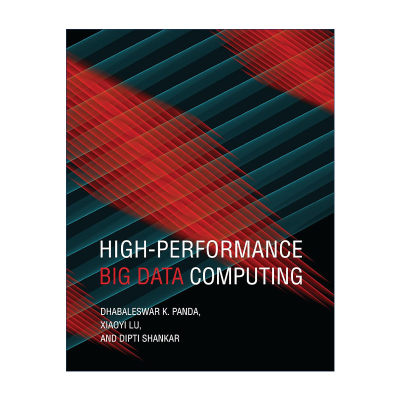 英文原版 High-Performance Big Data Computing The MIT Press 高性能大数据计算 计算机科学与工程 Dhabaleswar K. Panda 精装