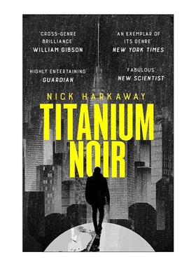 英文原版 Titanium Noir 钛黑 科幻悬疑小说 Nick Harkaway 2024经济学人推荐书单 英文版 进口英语原版书籍