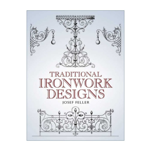 英文原版 Traditional Ironwork Designs 传统铁制品设计 装饰设计艺术 建筑 古董 Josef Feller 英文版 进口英语原版书籍