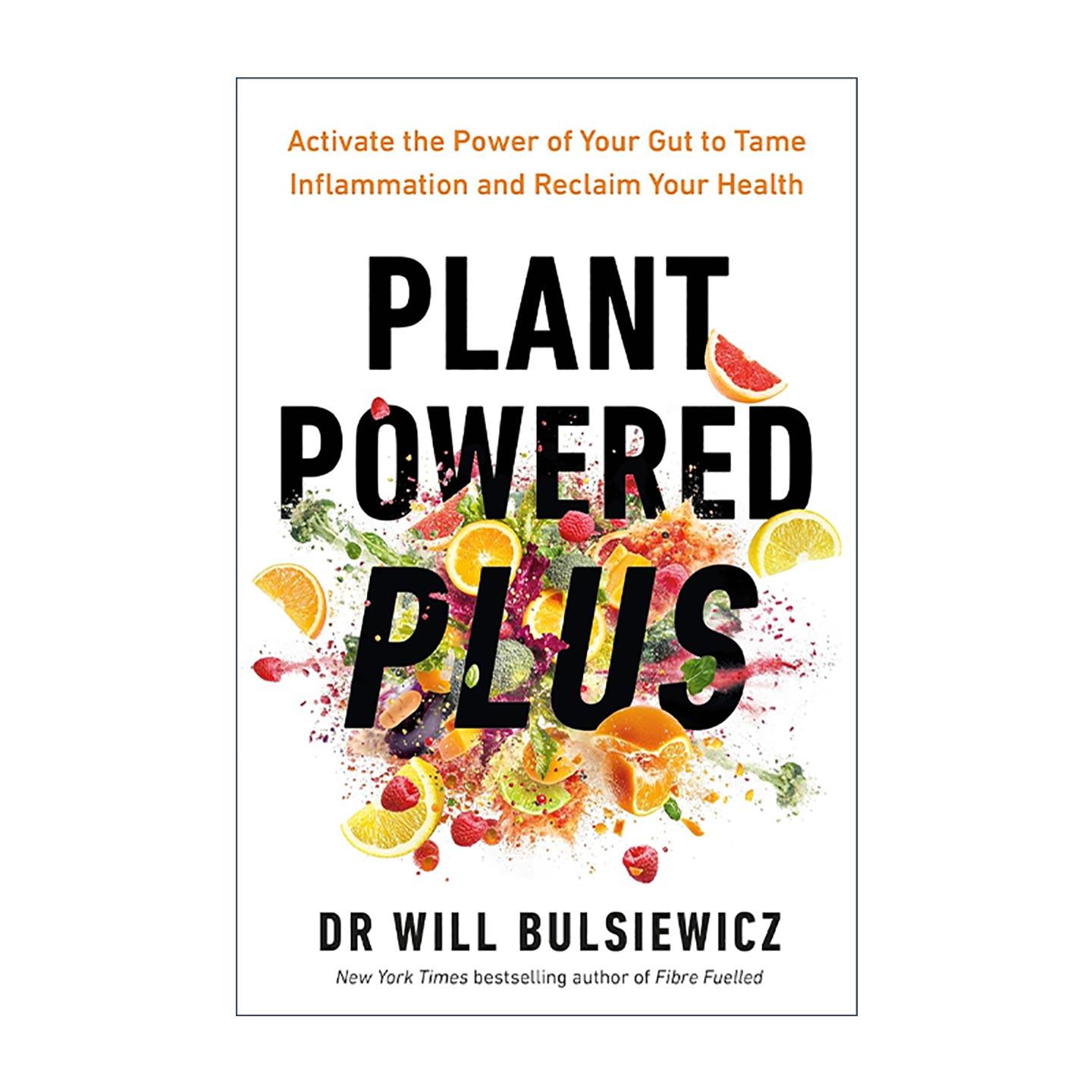 英文原版 Plant Powered Plus 植物性饮食改善肠道与炎症问题 Will Bulsiewicz 英文版 进口英语原版书籍