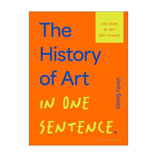 英文原版 The History of Art in One Sentence 一句话艺术史 幽默形式解析50个西方艺术流派 精装 英文版 进口英语原版书籍