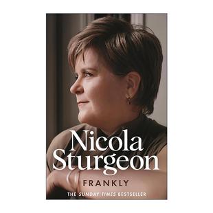Nicola 书籍 坦言 进口英语原版 英文版 Sturgeon 尼古拉·斯特金回忆录 内幕与自白 苏格兰权力巅峰 Frankly 英文原版