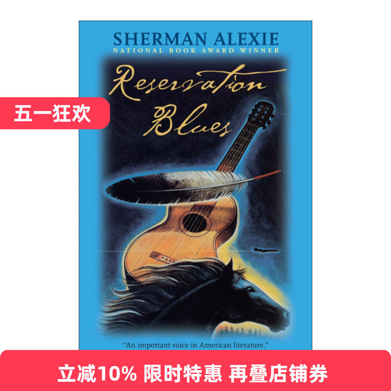 Reservation Blues 保留地蓝调 Sherman Alexie进口原版英文书籍