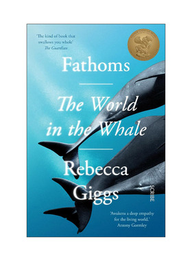 英文原版 Fathoms 深寻 鲸鱼中的世界 丽贝卡·吉格斯 英文版 进口英语原版书籍
